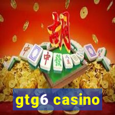 gtg6 casino